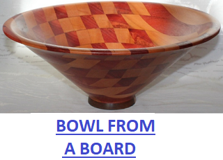 Bowl from a Board